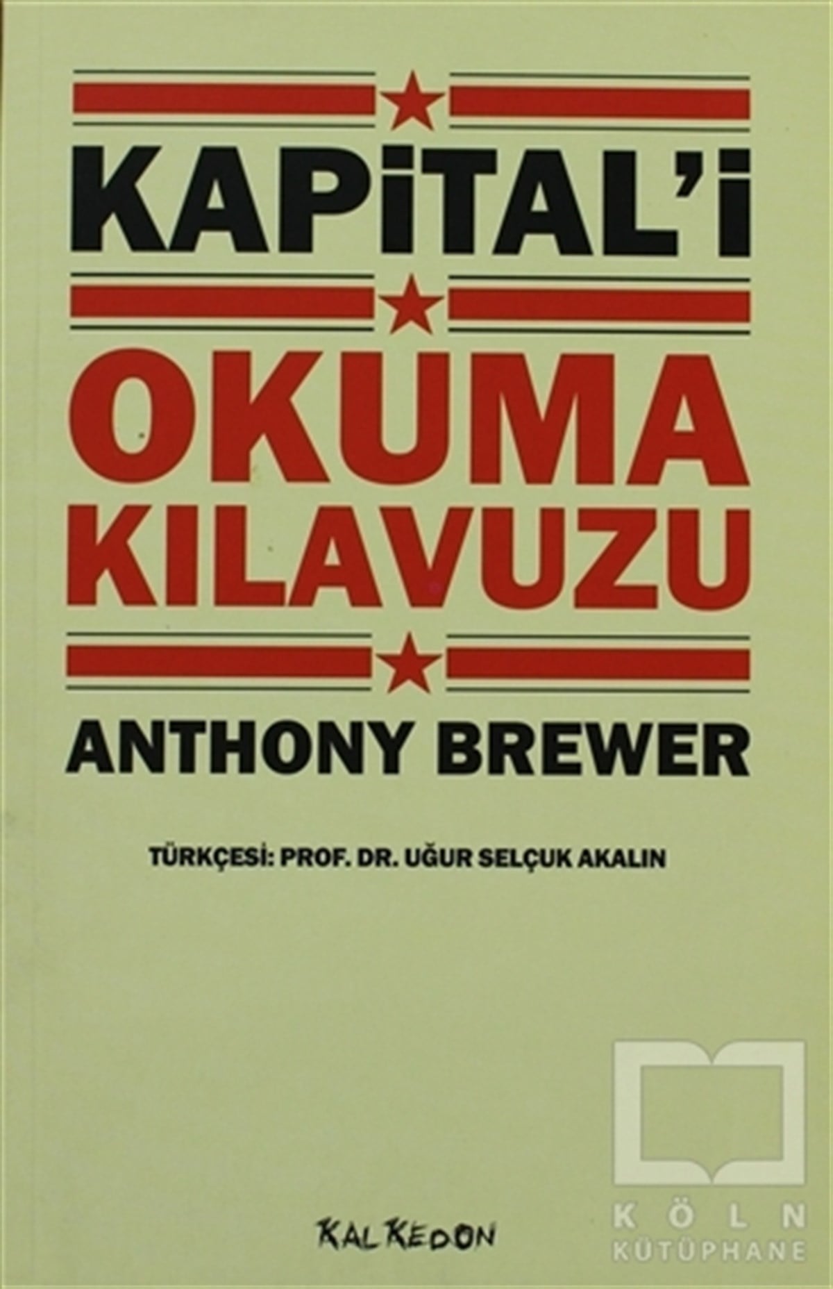 Anthony BrewerDünya EkonomisiKapital’i Okuma Kılavuzu