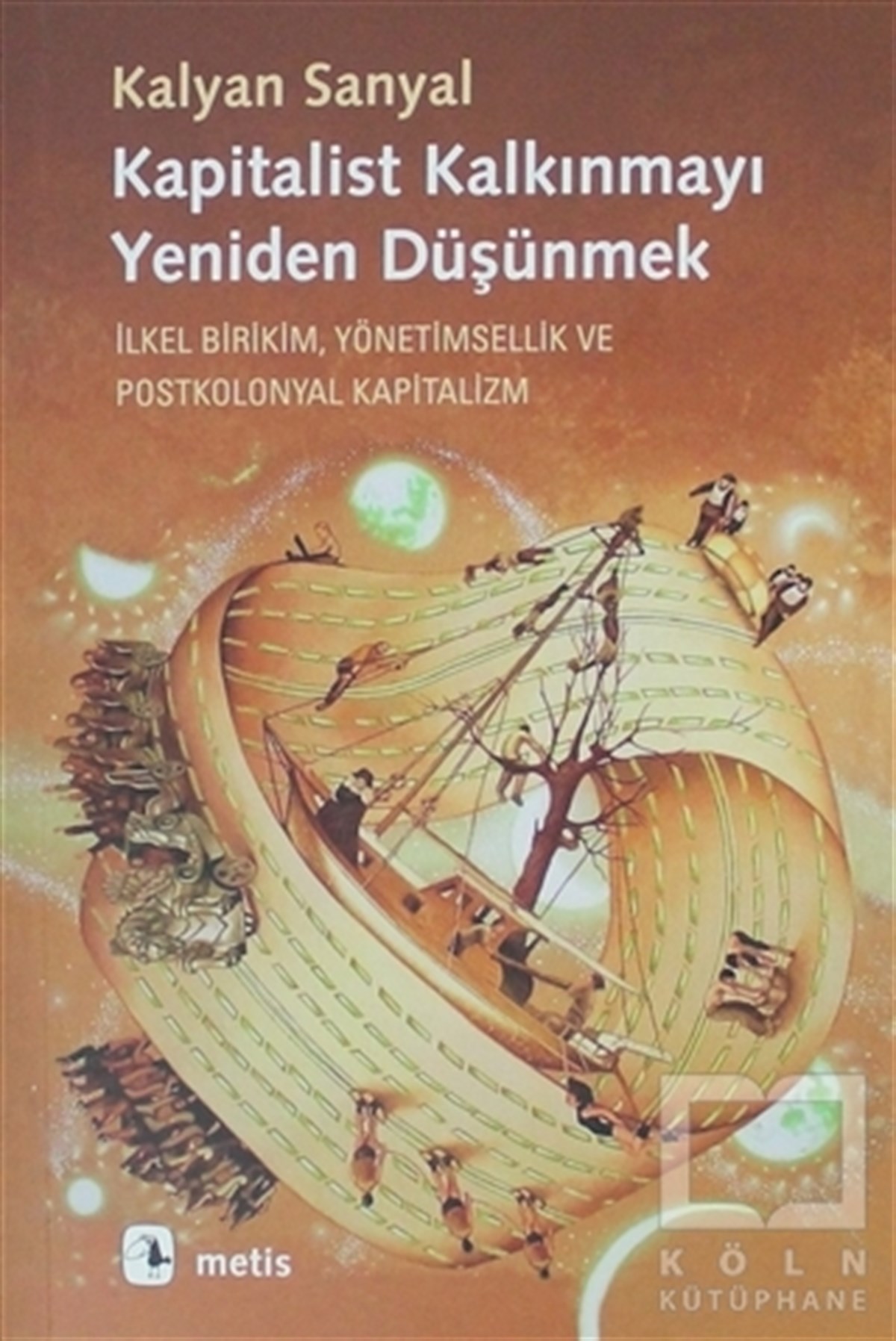 Kalyan SanyalSiyaset BilimiKapitalist Kalkınmayı Yeniden Düşünmek