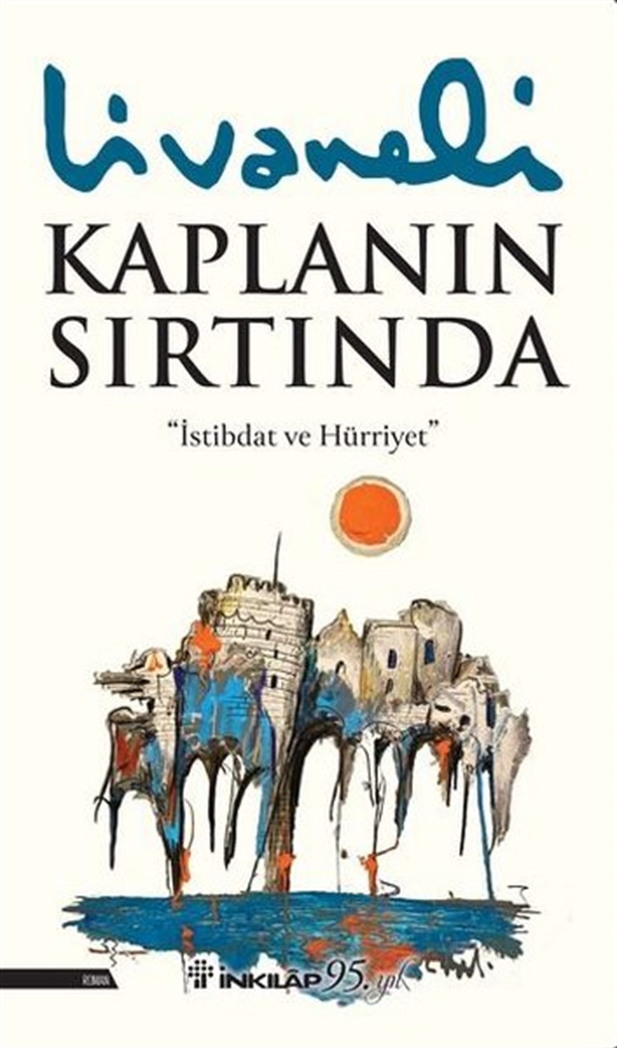 Zülfü LivaneliTürkiye RomanKaplanın Sırtında