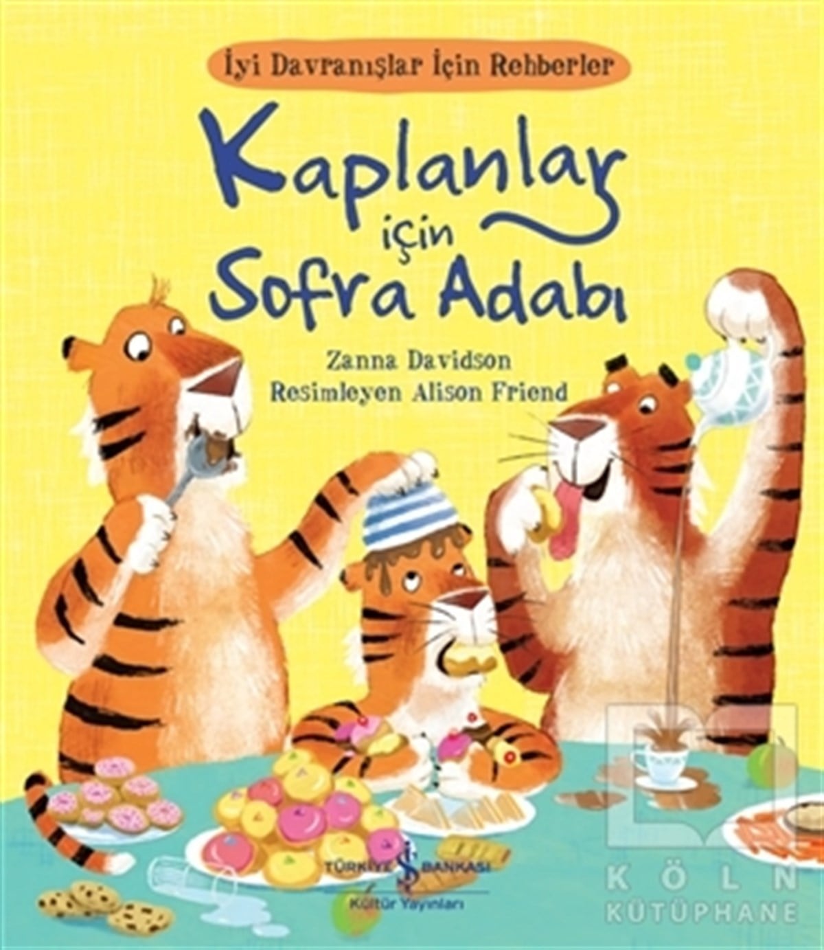 Zanna DavidsonKindergeschichtenKaplanlar İçin Sofra Adabı