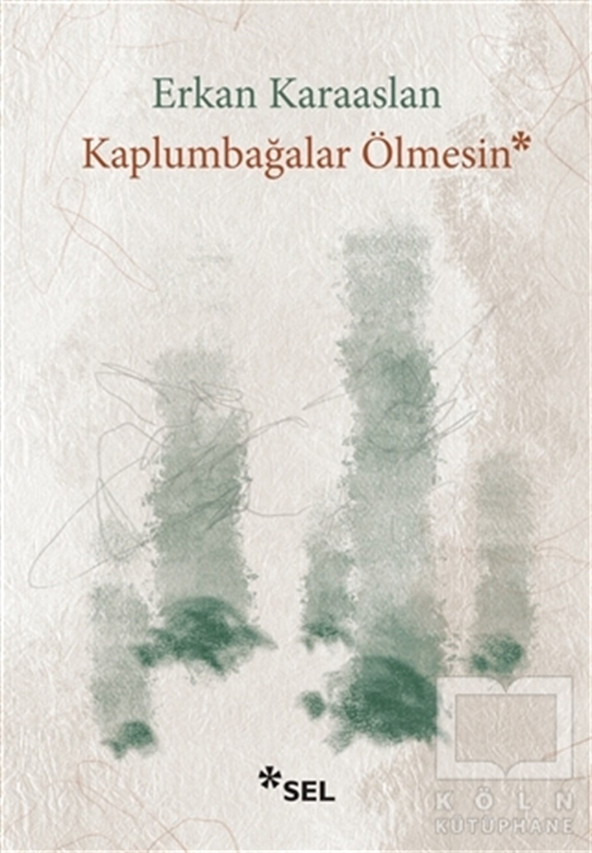 Erkan KaraaslanHikaye (Öykü) KitaplarıKaplumbağalar Ölmesin