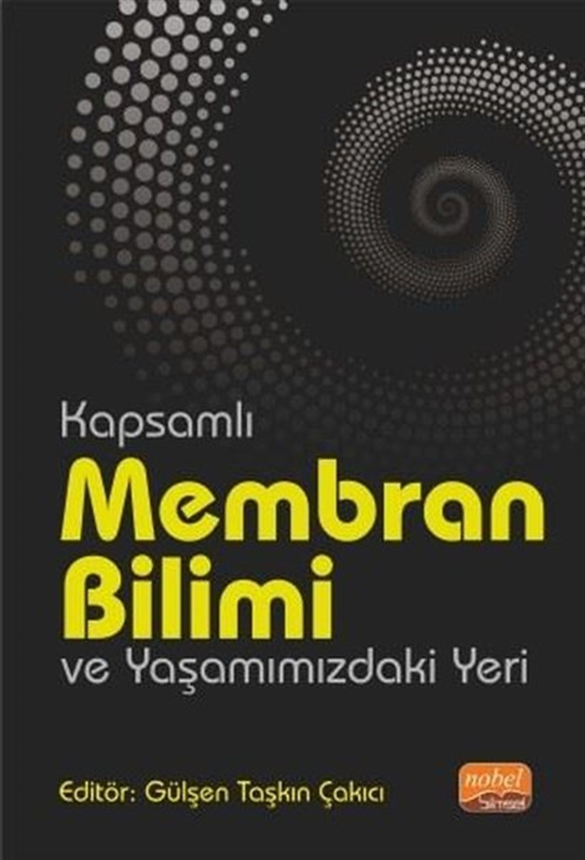 KolektifEğitimKapsamlı Membran Bilimi ve Yaşamımızdaki Yeri