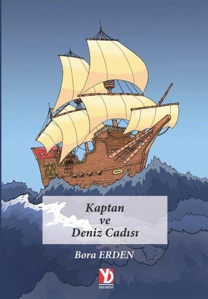 Bora ErdenÇocuk Gençlik RomanlarıKaptan ve Deniz Cadısı