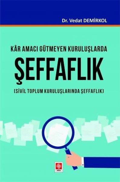 Vedat DemirkolEğitimKar Amacı Gütmeyen Kuruluşlarda Şeffaflık - Sivil Toplum Kuruluşlarında Şeffaflık