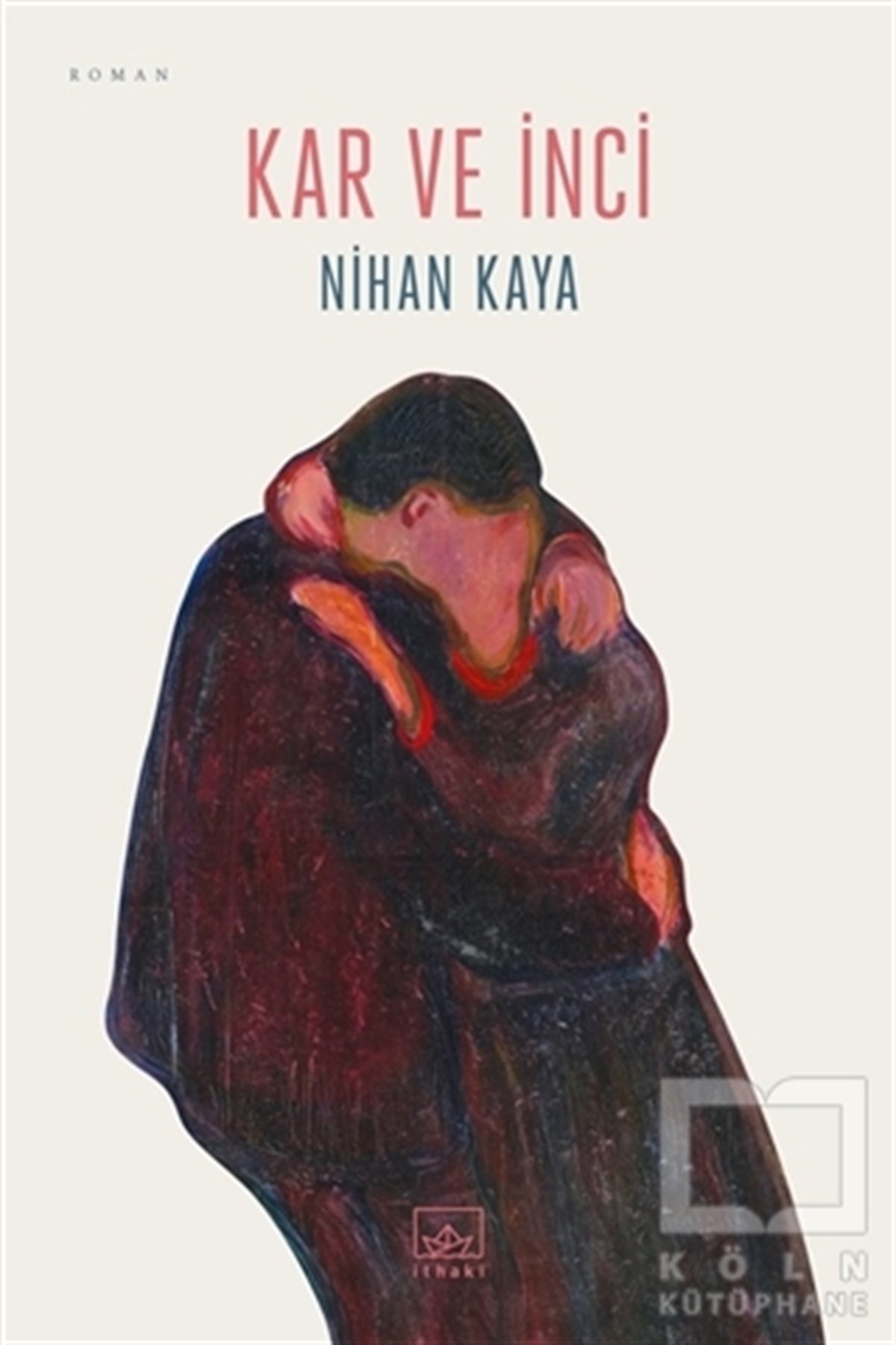 Nihan KayaTürkçe RomanlarKar ve İnci