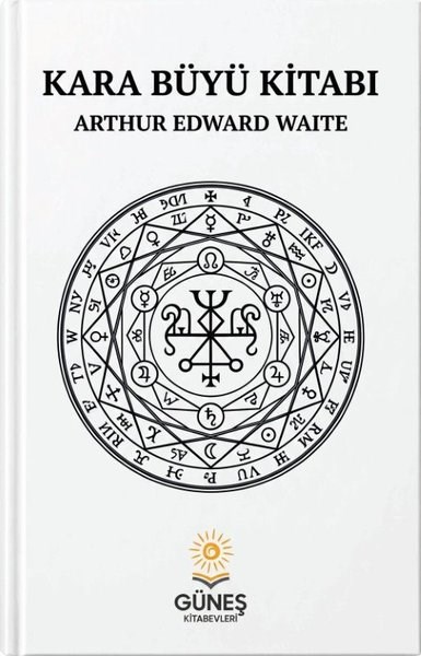 Arthur Edward WaiteFelsefe BilimiKara Büyü Kitabı