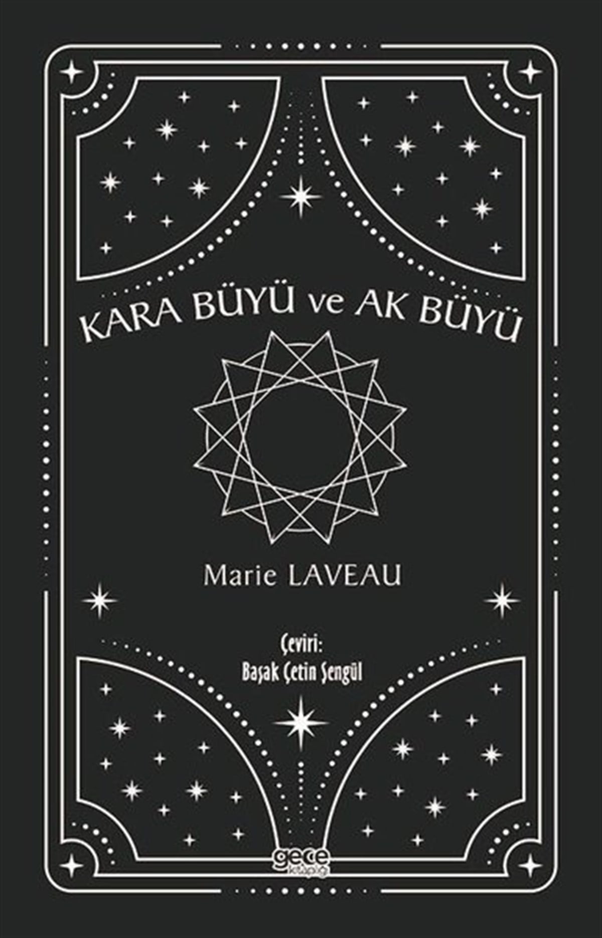 Marie LaveauAstroloji KitaplarıKara Büyü ve Ak Büyü