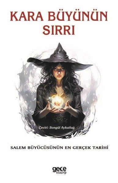 KolektifAstroloji KitaplarıKara Büyünün Sırrı - Salem Büyücüsünün En Gerçek Tarihi