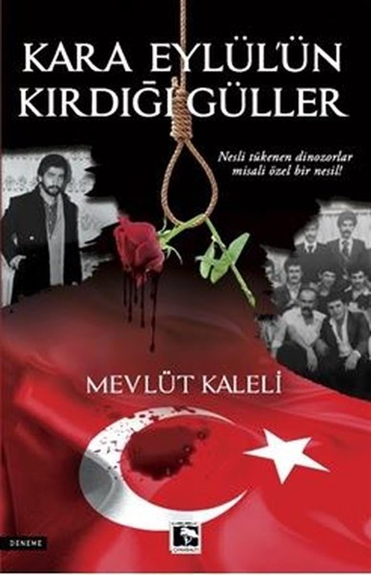 Mevlüt KaleliDeneme KitaplarıKara Eylül'ün Kırdığı Güller