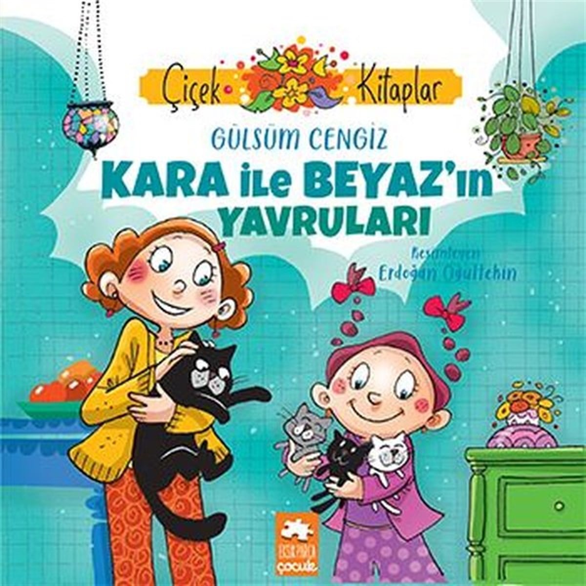 Gülsüm CengizOkul Öncesi Masal KitaplarıKara ile Beyaz'ın Yavruları
