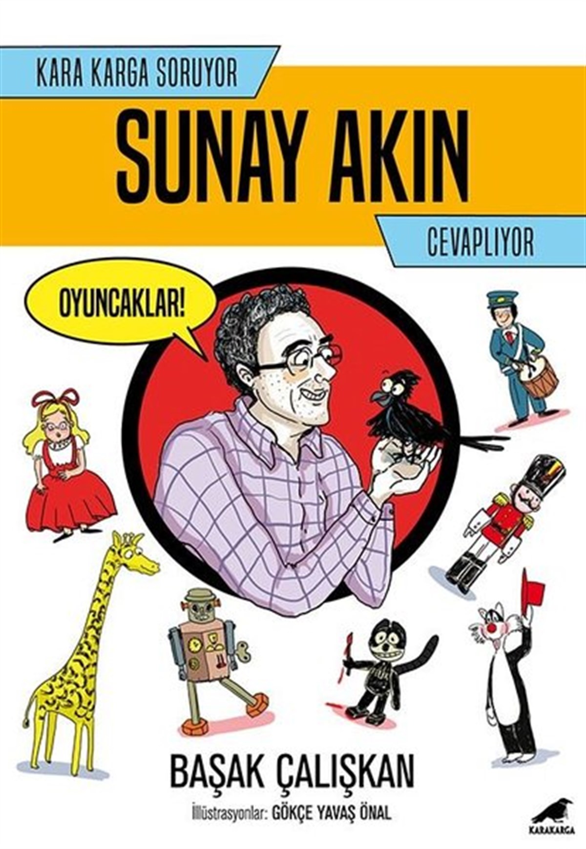 Başak ÇalışkanAction & AbenteuerbücherKara Karga Soruyor Sunay Akın Cevaplıyor