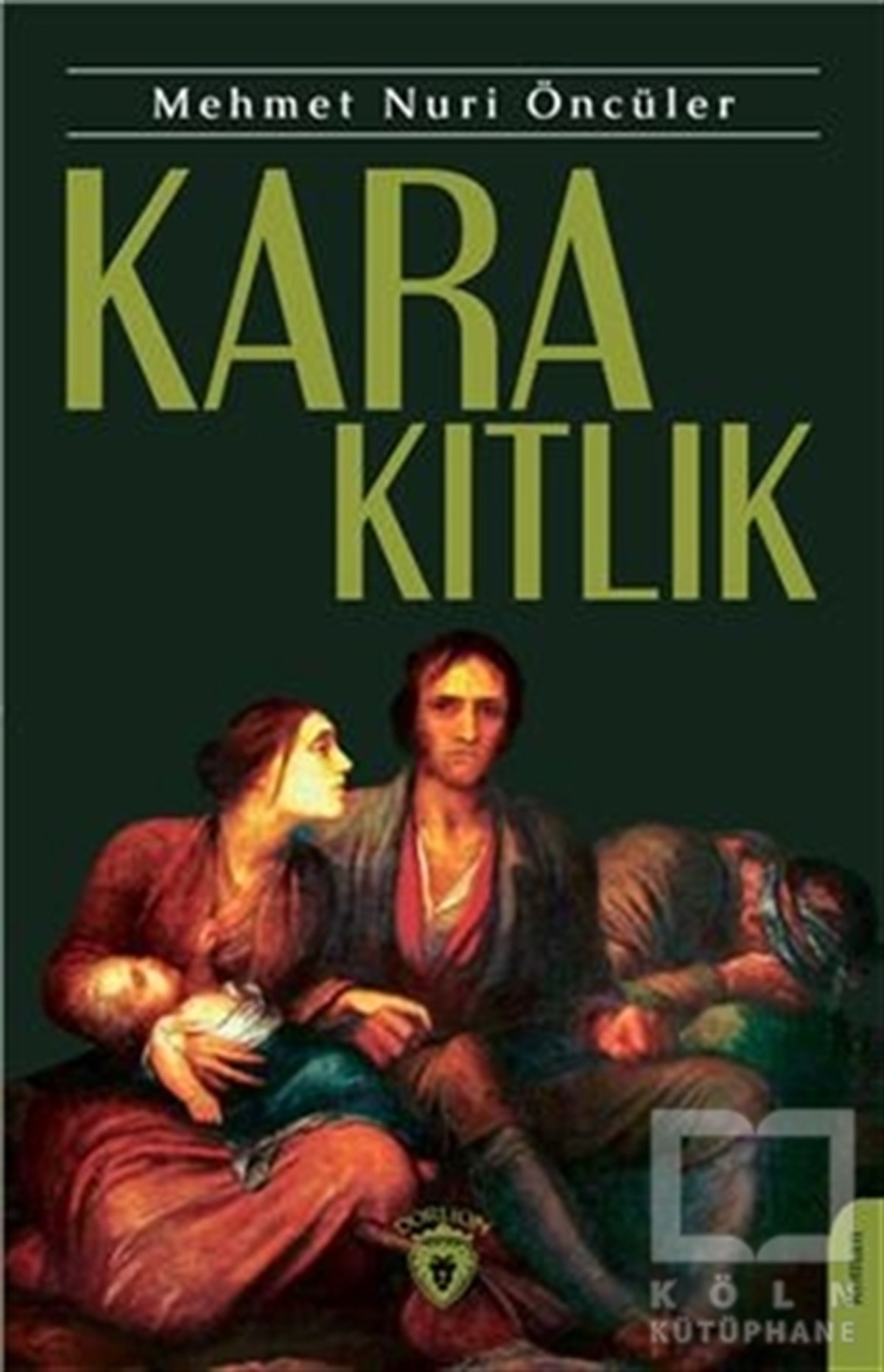 Mehmet Nuri ÖncülerTürkische RomaneKara Kıtlık