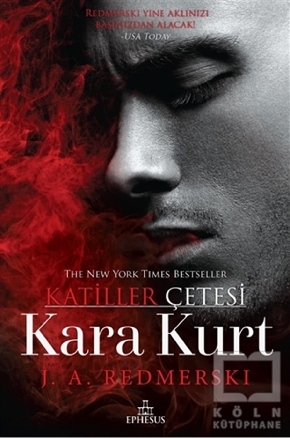 J. A. RedmerskiAşkKara Kurt - Katiller Çetesi