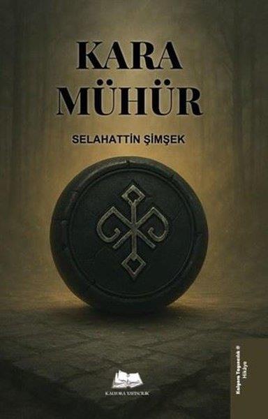 Selahattin ŞimşekTürk RomaniKara Mühür