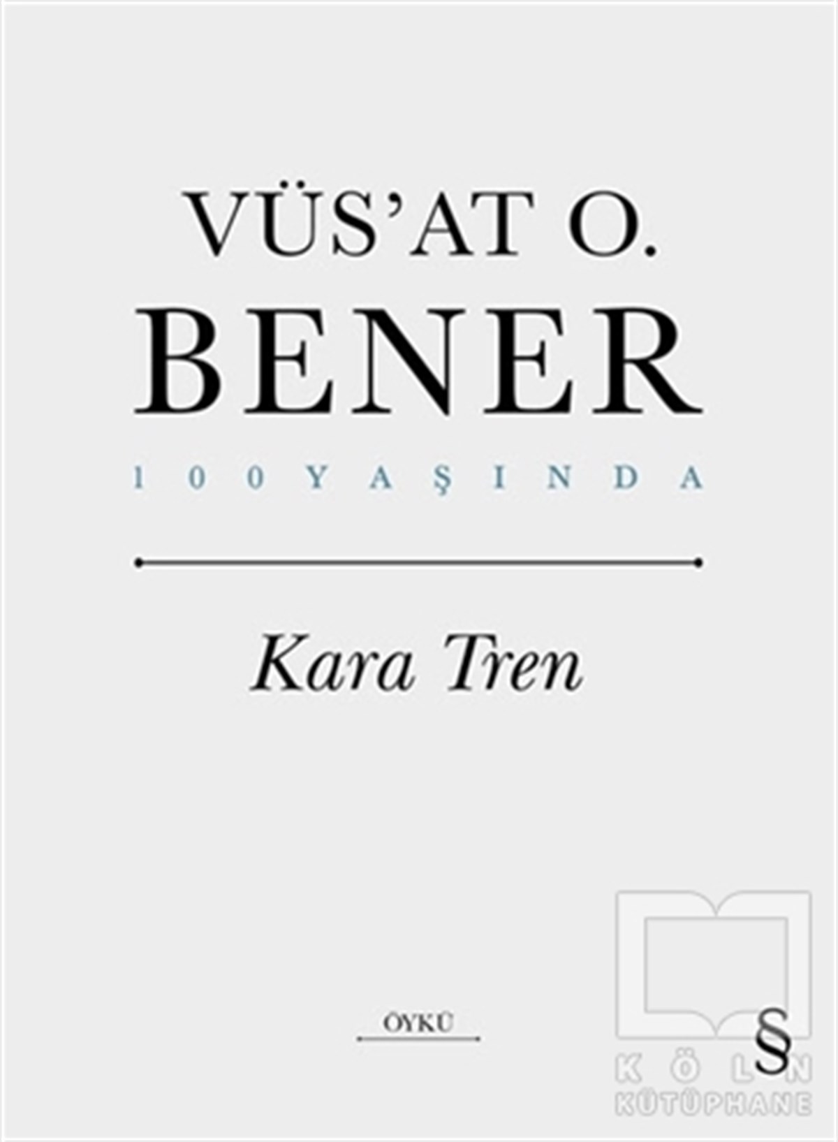 Vüs'at O. BenerGeschichten Kara Tren