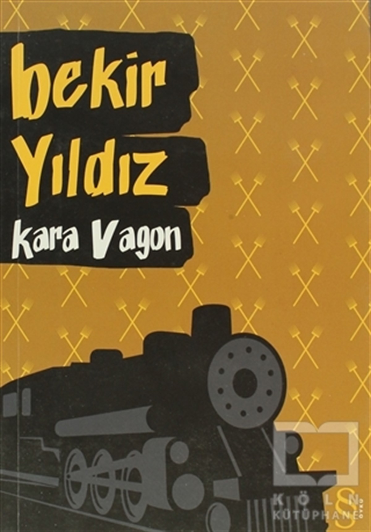 Bekir YıldızÖyküKara Vagon
