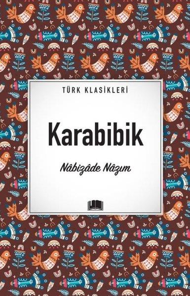 Nabizade NazımTürk KlasikKarabibik - Türk Klasikleri