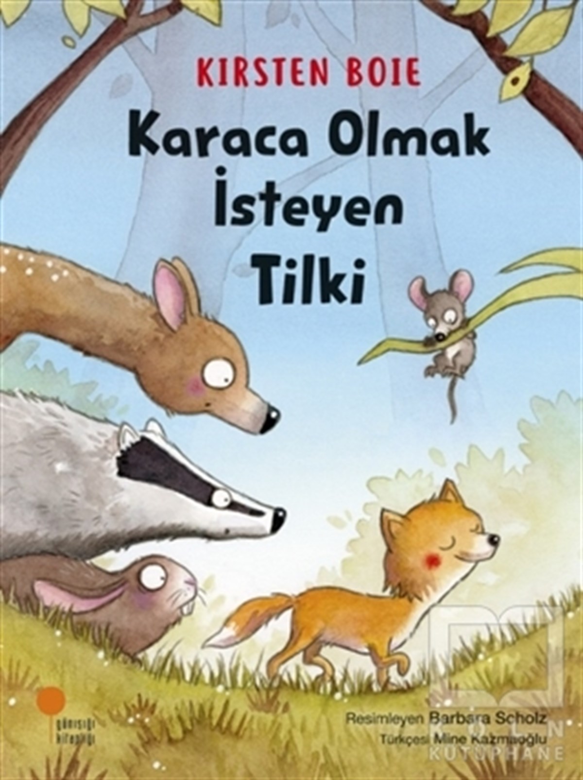 Kirsten BoieÇocuk RomanlarıKaraca Olmak İsteyen Tilki