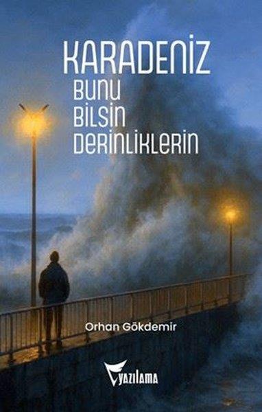 Orhan GökdemirTürk RomaniKaradeniz - Bunu Bilsin Derinliklerin
