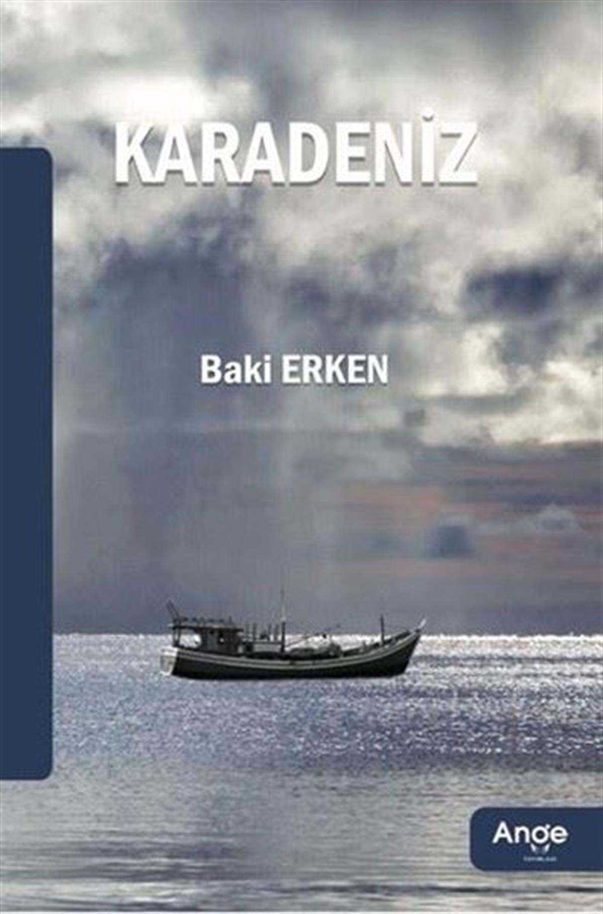 Baki ErkenTürkiye RomanKaradeniz