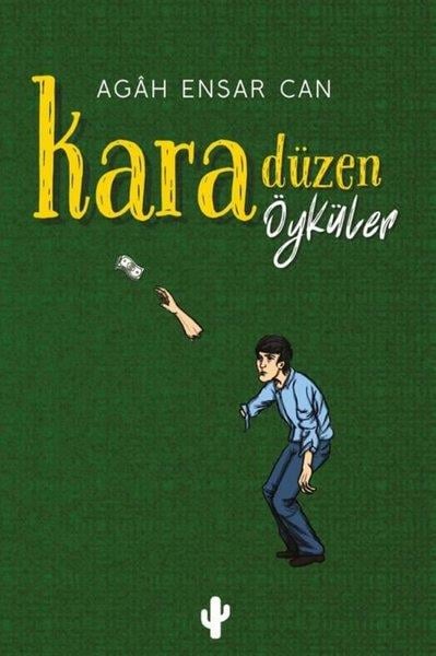 Agah Ensar CanMizah Romani - ÖyküKaradüzen Öyküler