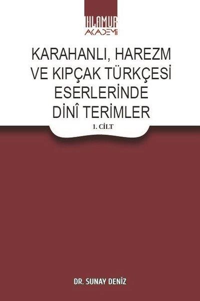 Sunay DenizEleştiri & Kuram & İnceleme KitaplarıKarahanlı Harezm ve Kıpçak Türkçesi Eserlerinde Dini Terimler Seti - 2 Kitap Takım