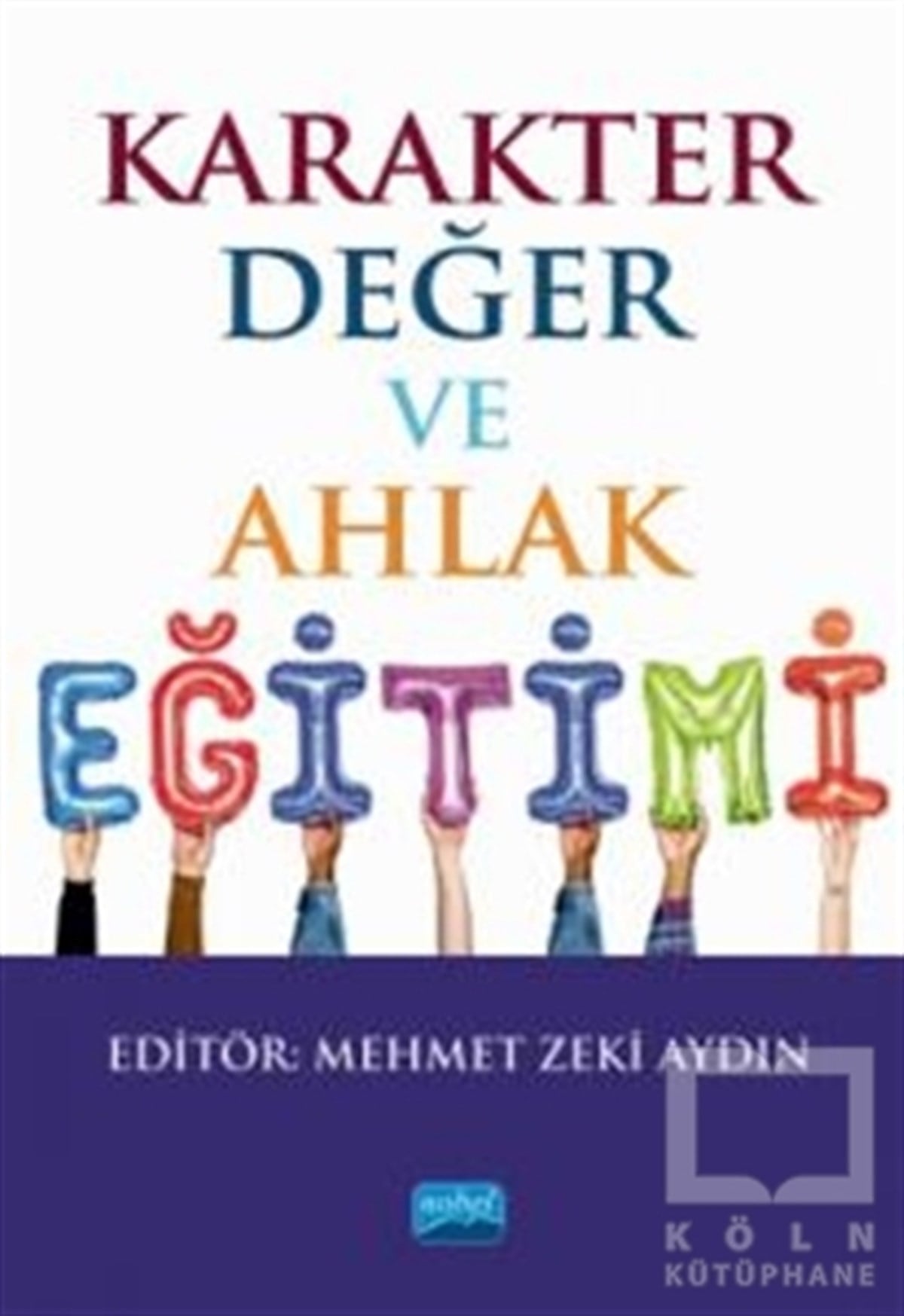 Karakter Değer ve Ahlak Eğitimi