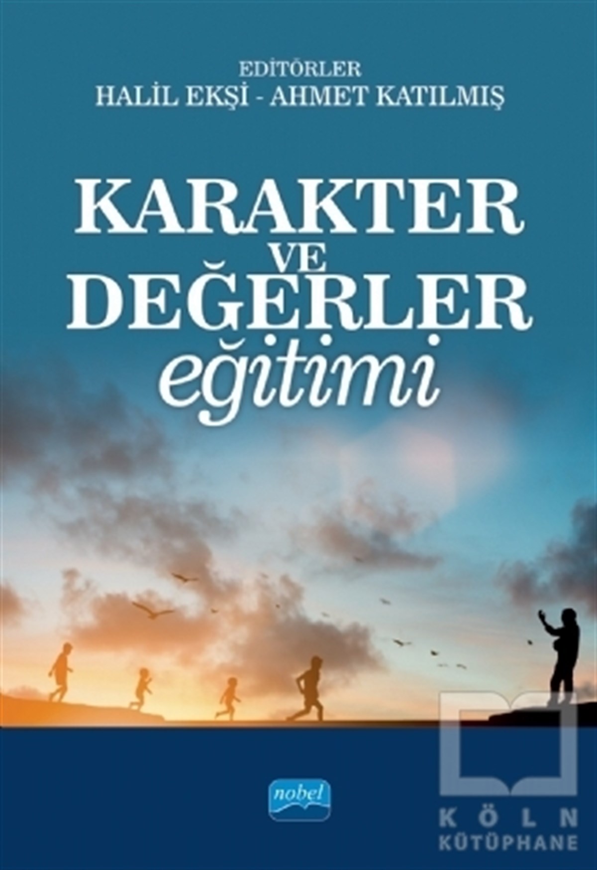 Karakter ve Değerler Eğitimi