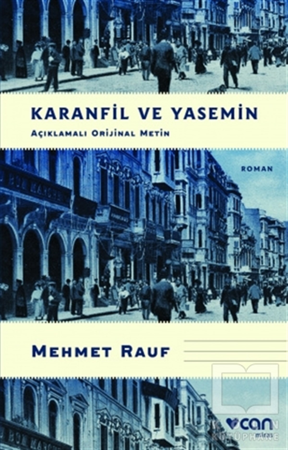 Mehmet RaufTürkçe RomanlarKaranfil ve Yasemin (Açıklamalı Orijinal Metin)