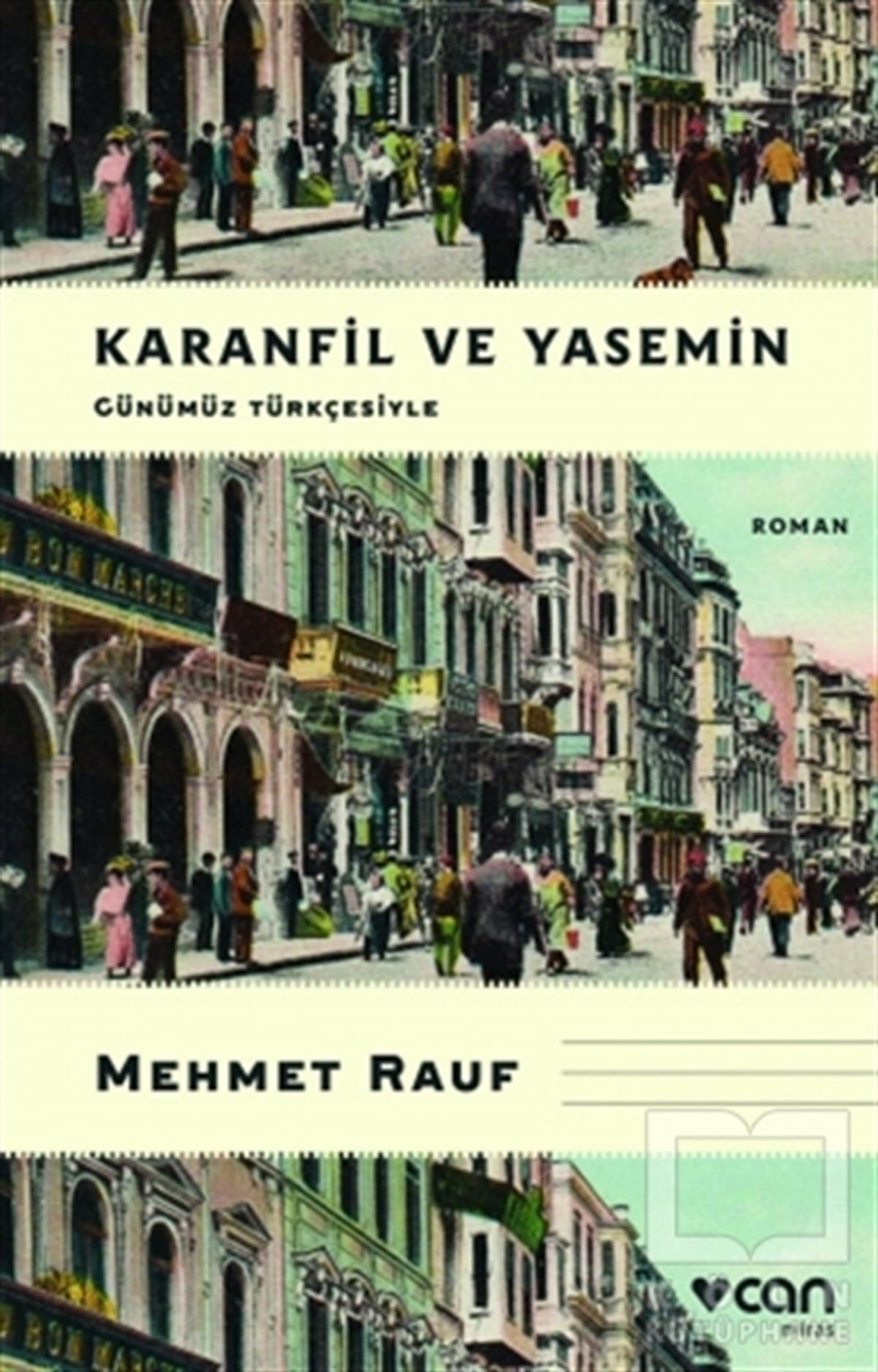 Mehmet RaufTürkische RomaneKaranfil ve Yasemin (Günümüz Türkçesiyle)