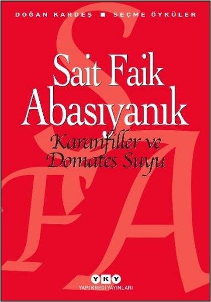 Sait Faik AbasıyanıkTürk RomaniKaranfiller ve Domates Suyu