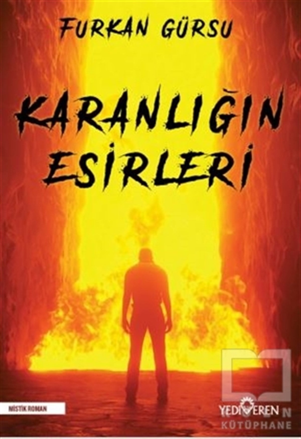 Furkan GürsuTürkçe RomanlarKaranlığın Esirleri