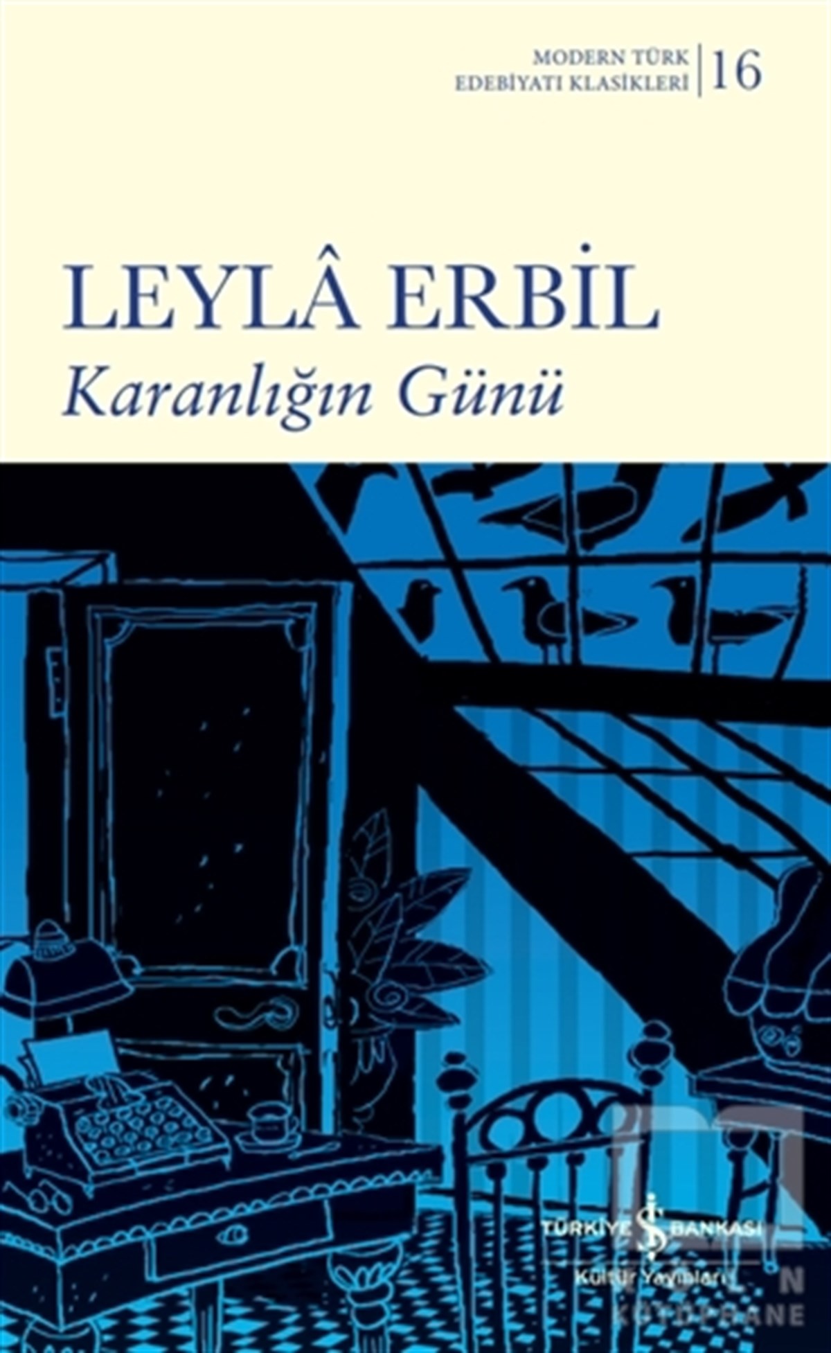 Leyla ErbilDünya Klasikleri & Klasik KitaplarKaranlığın Günü
