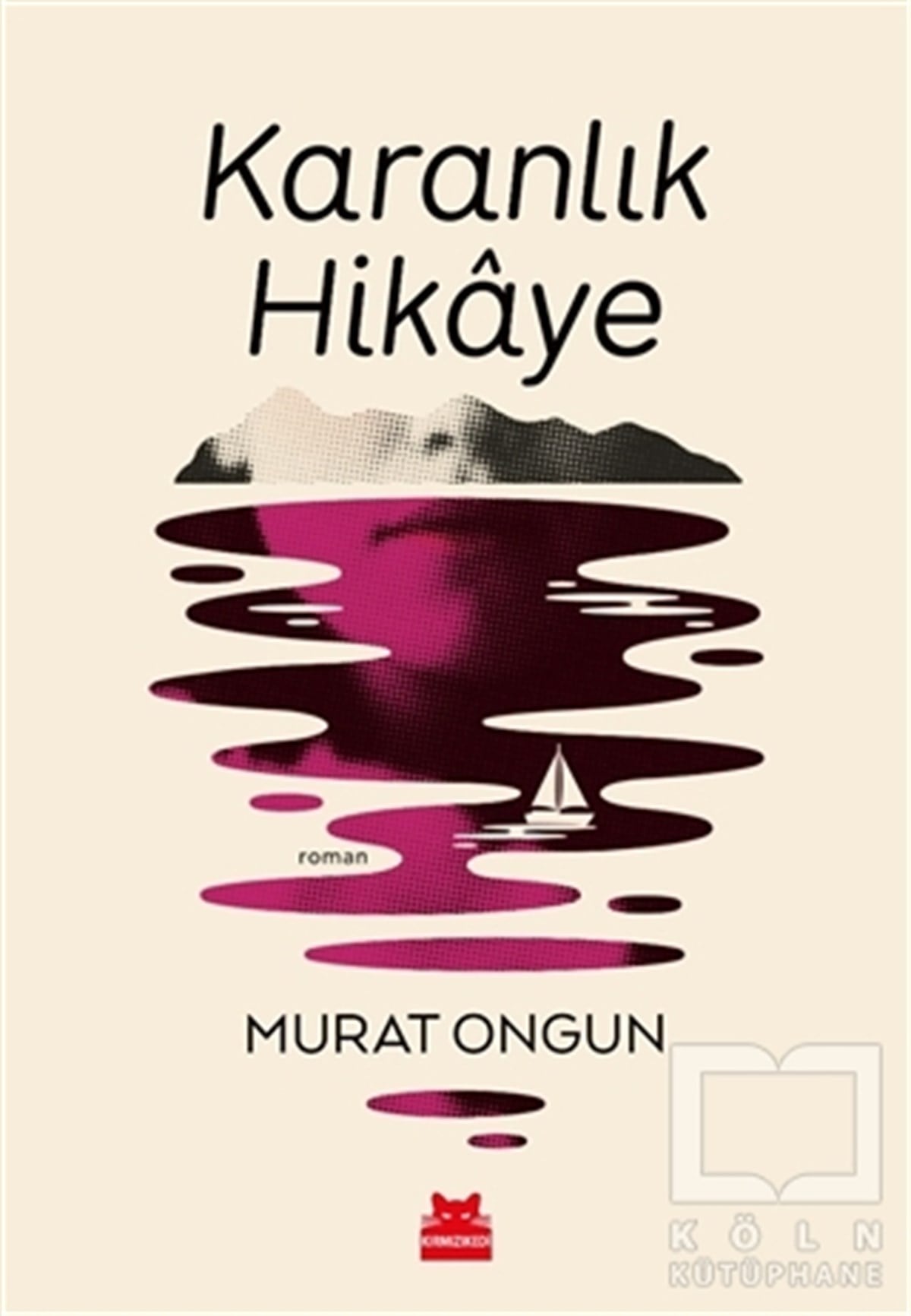 Murat OngunTürkçe RomanlarKaranlık Hikaye