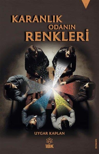 Uygar KaplanTürkiye RomanKaranlık Odanın Renkleri