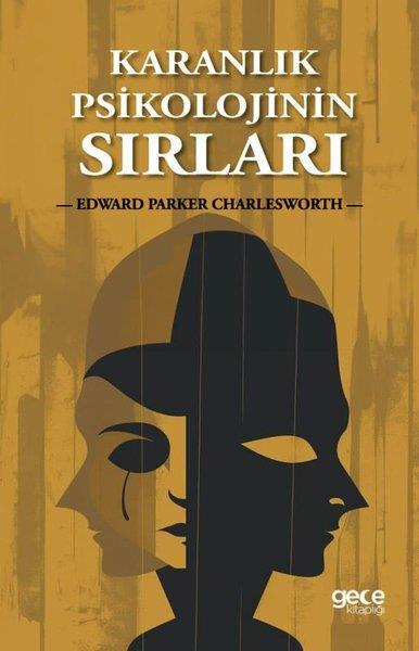 Edward Parker CharlesworthPsikoloji KitaplarıKaranlık Psikolojinin Sırları