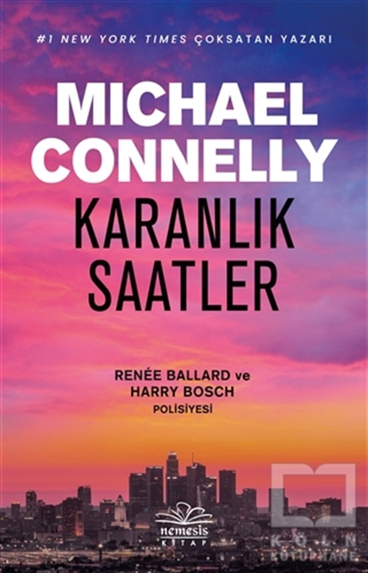Michael ConnellyPolisiye Romanlar & Cinayet RomanlarıKaranlık Saatler