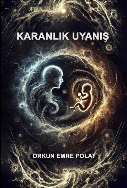 Orkun Emre PolatTürk RomaniKaranlık Uyanış