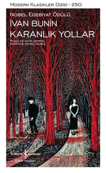 İvan BuninDünya KlasikleriKaranlık Yollar - Modern Klasikler 250