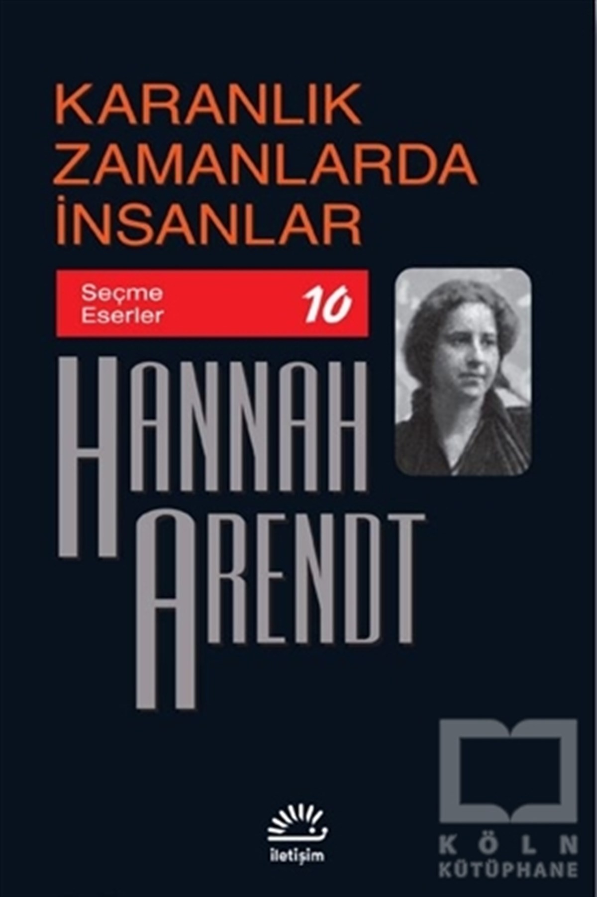 Hannah ArendtAndereKaranlık Zamanlarda İnsanlar
