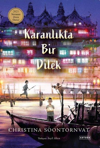 Christina SoontornvatÇocuk Gençlik RomanlarıKaranlıkta Bir Dilek