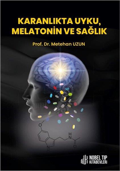 Metehan UzunTipKaranlıkta Uyku Melatonin ve Sağlık