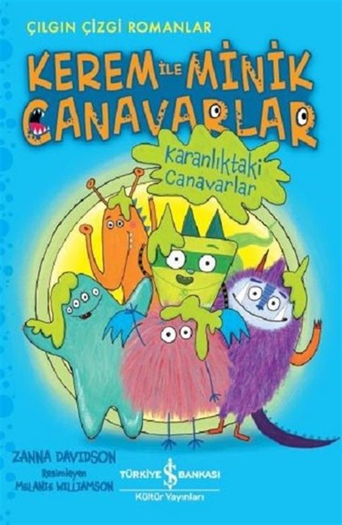 Zanna DavidsonComicsKaranlıktaki Canavarlar:Kerem ile Minik Canavarlar-Çılgın Çizgi Romanlar