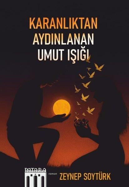 Zeynep SoytürkTürk RomaniKaranlıktan Aydınlanan Umut Işığı