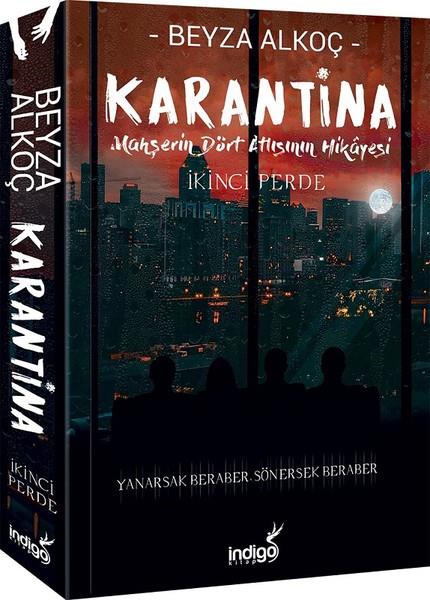 Beyza AlkoçTürkçe RomanlarKarantina İkinci Perde