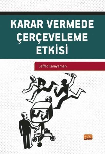 Saffet KarayamanEğitimKarar Vermede Çerçeveleme Etkisi