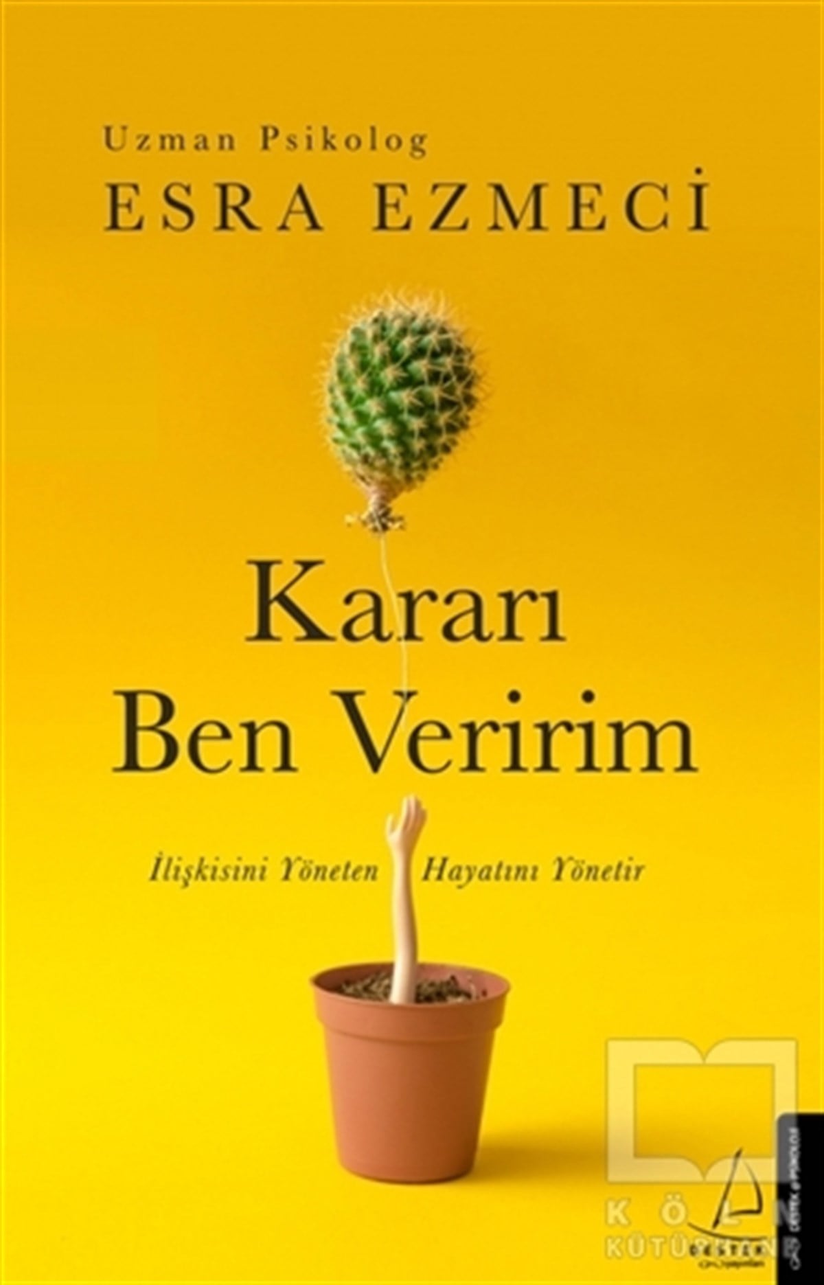 Esra EzmeciGenel Psikoloji KitaplarıKararı Ben Veririm