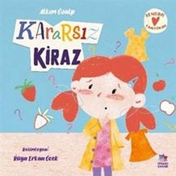 Alkım ÖzalpEgitim Etkinlik KitaplariKararsız Kiraz