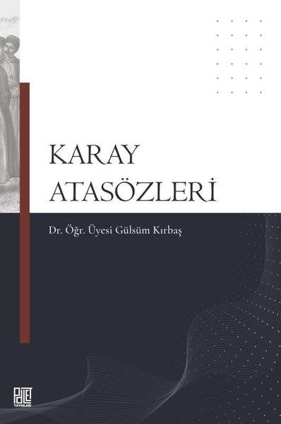 Gülsüm KırbaşDil Bilimi - EtimolojiKaray Atasözleri