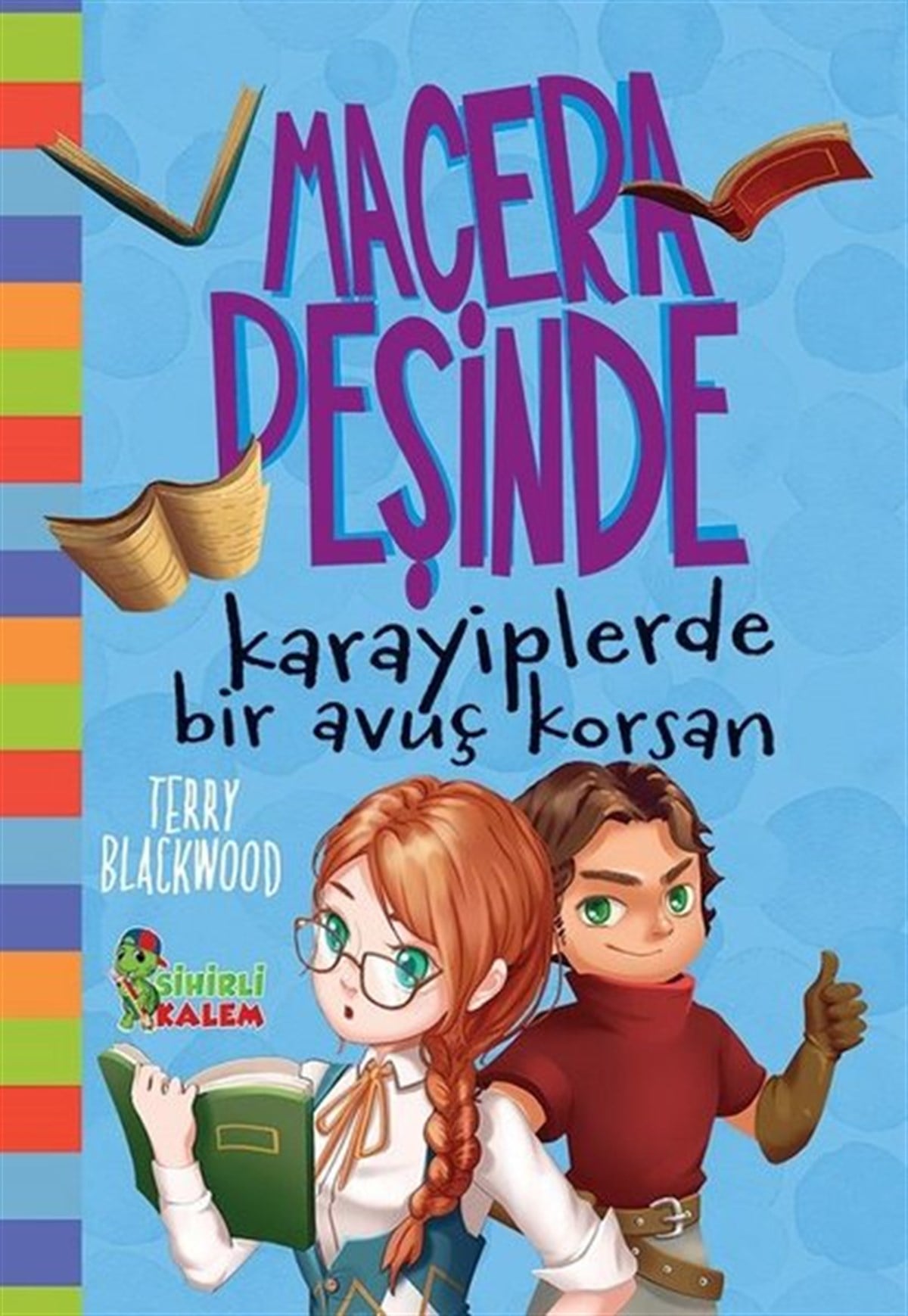 Terry BlackwoodMärchenbücher Karayiplerde Bir Avuç Korsan-Macera Peşinde
